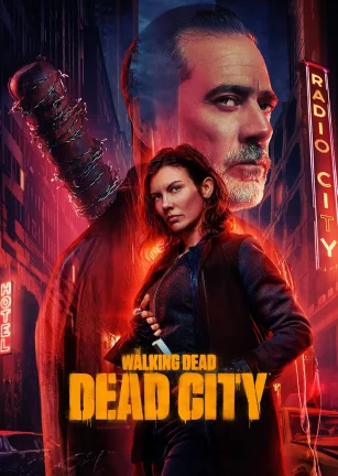 行尸走肉：死亡之城 第二季 The Walking Dead: Dead City Season 2